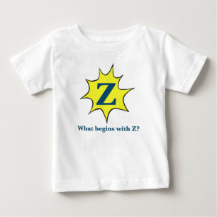 T-shirt Pour Bébé Je commence par le Z.