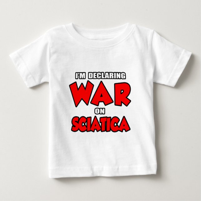 T-shirt Pour Bébé Je déclare la guerre à Sciatica (Devant)