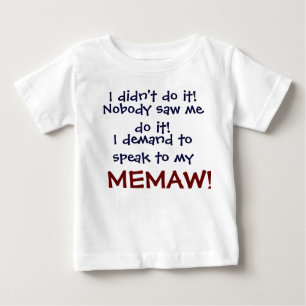 T-shirt Pour Bébé Je demande à parler à ma MEMA ! T-Shi pour enfant