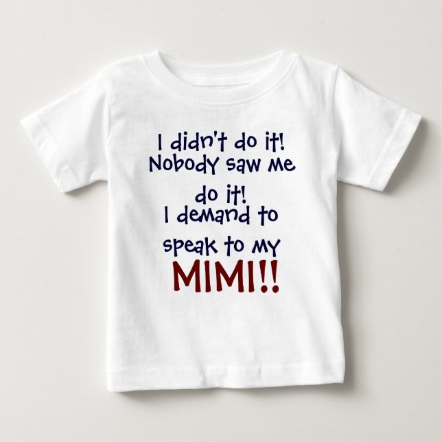 T-shirt Pour Bébé Je demande à parler à mon Mimi ! T-Shi pour enfant (Devant)