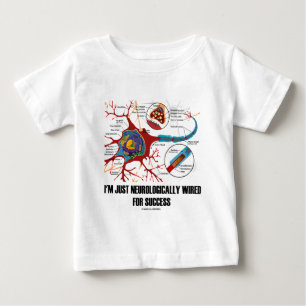 T-shirt Pour Bébé Je juste suis neurologique câblé pour le succès