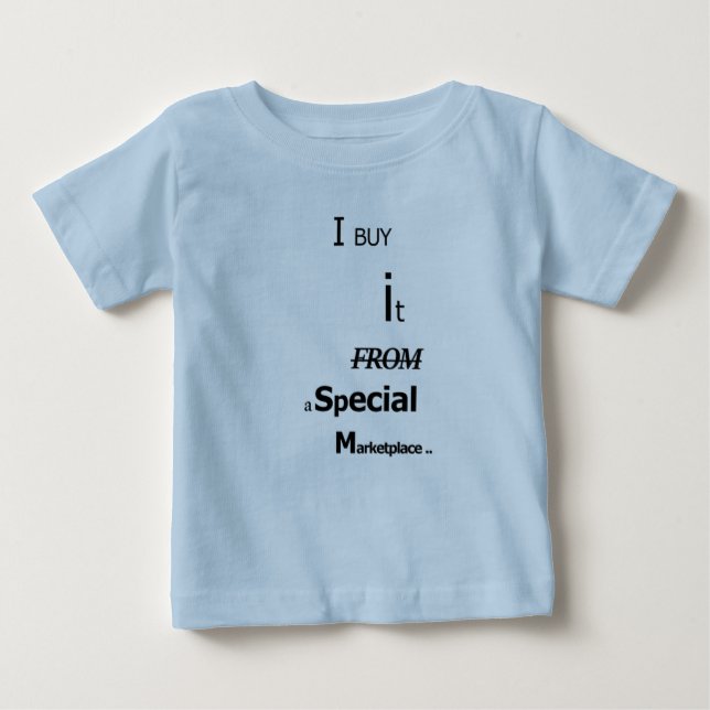 T-shirt Pour Bébé Je l'achète à partir d'un marché spécial - (Devant)