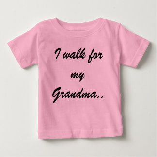 T-shirt Pour Bébé Je marche pour ma grand-maman.
