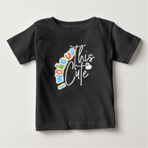 T-shirt Pour Bébé Je me suis réveillé avec ce cadeau de bébé mignon 