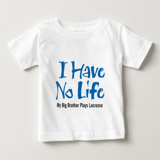T-shirt Pour Bébé Je N'Ai Pas De Vie (Crosse) (Devant)