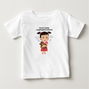 T-shirt Pour Bébé 🎵 je ne pleure pas, je donne des concerts en dire