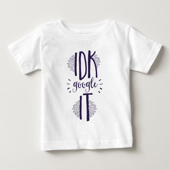 T-shirt Pour Bébé Je ne sais pas faire une recherche Geek de technol (Devant)