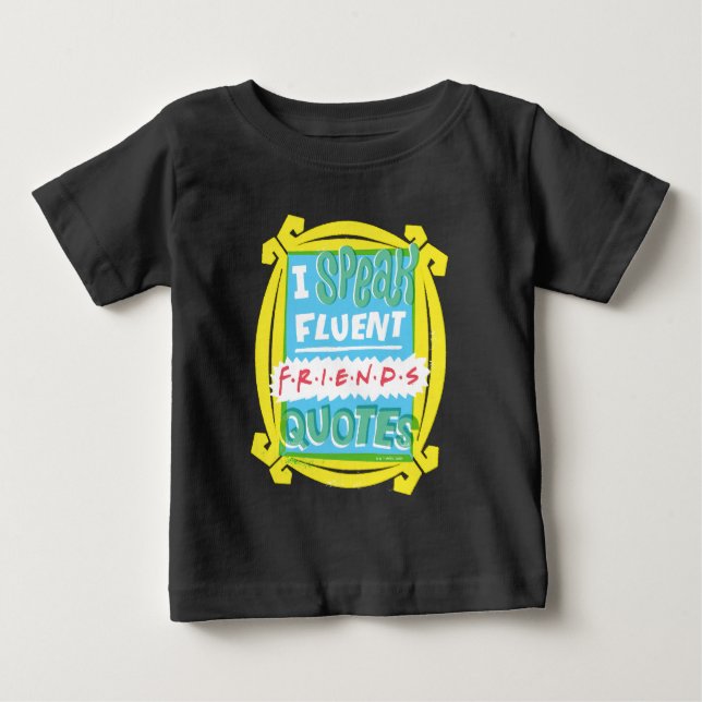T-shirt Pour Bébé Je parle couramment les citations FRIENDS™ - Peeph (Devant)