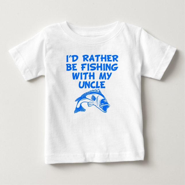 T-shirt Pour Bébé Je pêcherais plutôt avec mon oncle (Devant)
