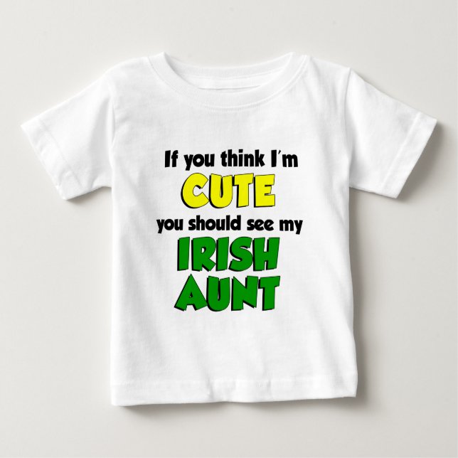 T-shirt Pour Bébé Je pense que je suis jolie tante irlandaise (Devant)