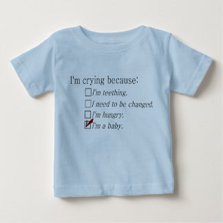 T-shirt Pour Bébé Je pleure parce que...