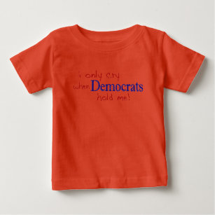 T-shirt Pour Bébé Je Pleure Seulement Quand Les Démocrates Me Tienne