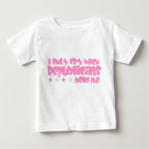 T-shirt Pour Bébé Je Pleure Seulement Quand Les Républicains Me Tien