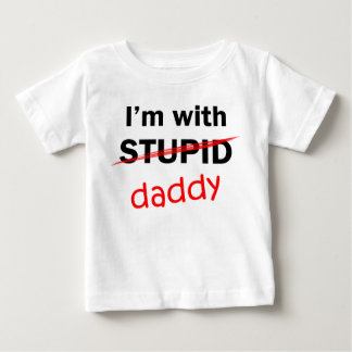T-shirt Pour Bébé Je suis avec stupide - papa