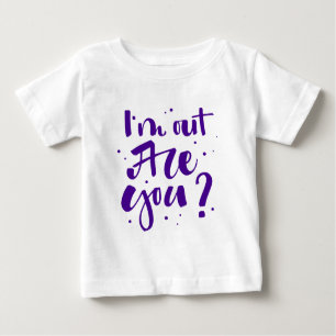 T-shirt Pour Bébé Je suis dehors, tu es là ?