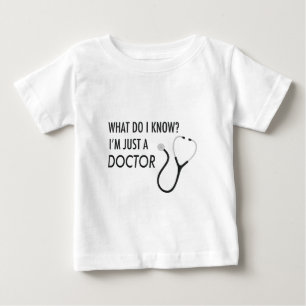 T-shirt Pour Bébé Je suis juste un docteur