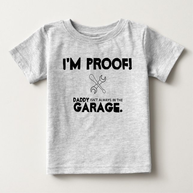 T-shirt Pour Bébé je suis papa de preuve n'est pas toujours dans le (Devant)