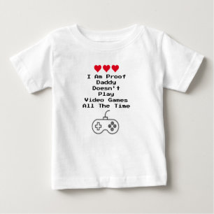 T-shirt Pour Bébé Je suis Proof Papa ne joue pas toujours aux jeux v