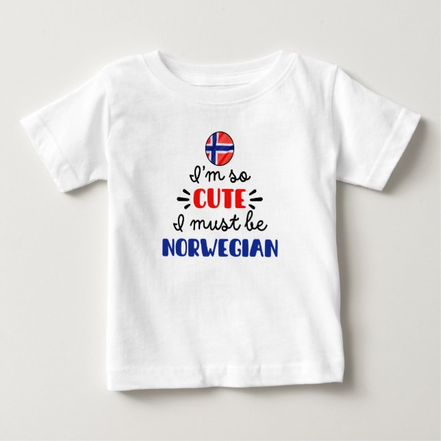 T-shirt Pour Bébé Je suis si mignon, je dois être norvégien (Devant)