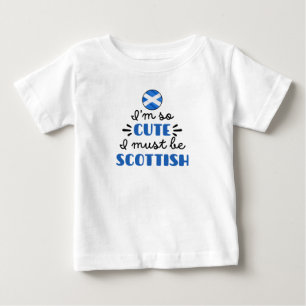 T-shirt Pour Bébé Je suis tellement mignon, je dois être Écossais