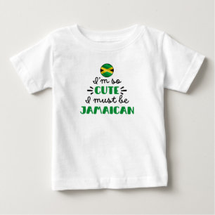 T-shirt Pour Bébé Je suis tellement mignonne, je dois être jamaïcain