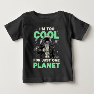T-shirt Pour Bébé Je suis trop cool pour une seule planète