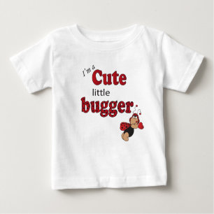 T-shirt Pour Bébé Je suis un mignon petit bugger