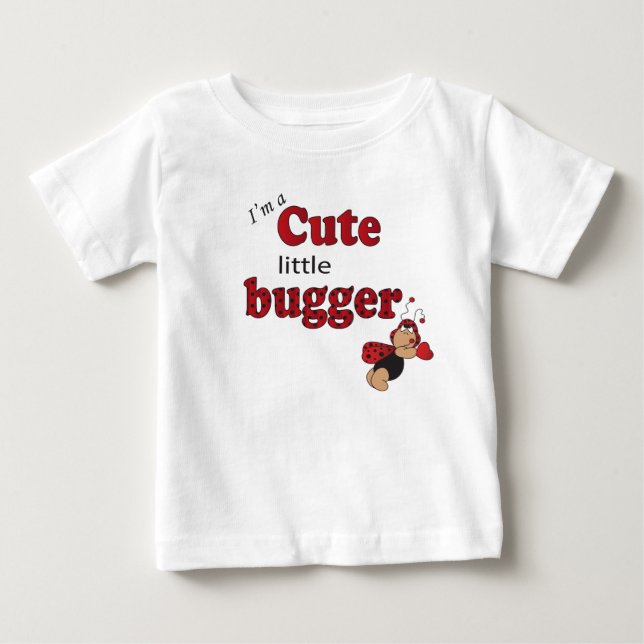 T-shirt Pour Bébé Je suis un mignon petit bugger (Devant)