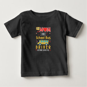 T-shirt Pour Bébé Je Suis Une Mère Et Un Conducteur De Bus Scolaire