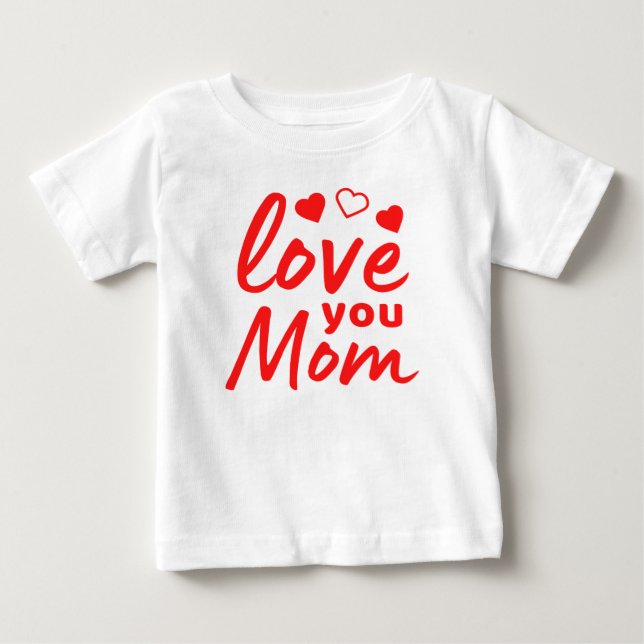 T-shirt Pour Bébé Je t'aime Maman (Devant)