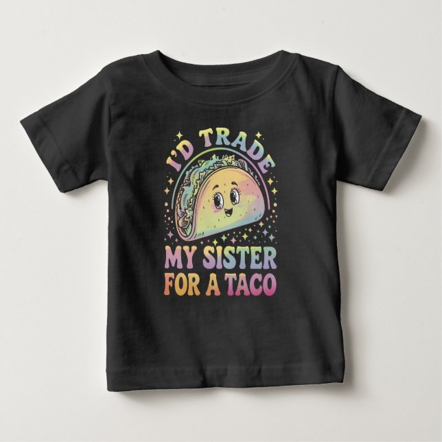T-shirt Pour Bébé Je Troquerais Ma Soeur Pour Un Taco Cinco De Mayo (Devant)