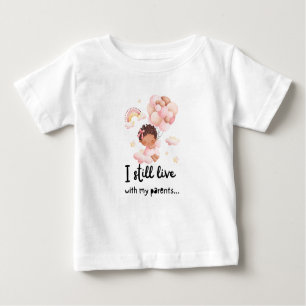 T-shirt Pour Bébé Je vis toujours avec mes parents...