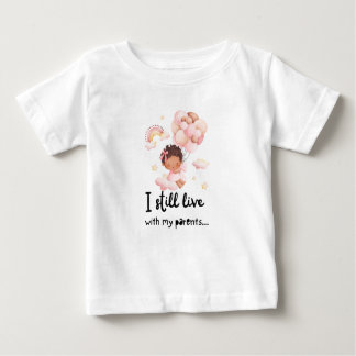 T-shirt Pour Bébé Je vis toujours avec mes parents...