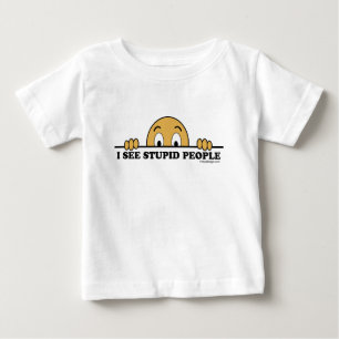 T-shirt Pour Bébé Je vois les personnes stupides
