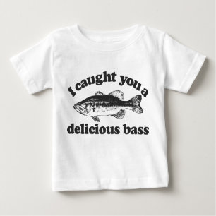 T-shirt Pour Bébé Je vous ai attrapés une basse délicieuse