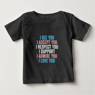 T-shirt Pour Bébé Je Vous Vois, Je Vous Accepte Je Vous Respecte Tra