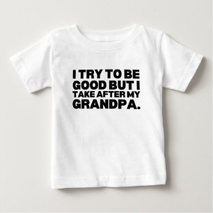 T-shirt Pour Bébé J'essaie d'être sage mais je ressemble à mon grand