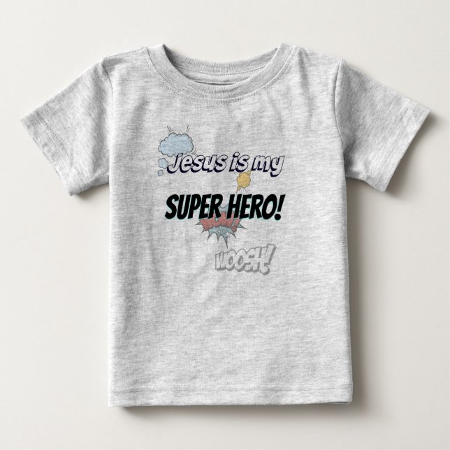 T-shirt Pour Bébé Jésus est mon super héros ! (Devant)