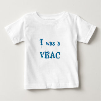 T-shirt Pour Bébé J'étais un VBAC