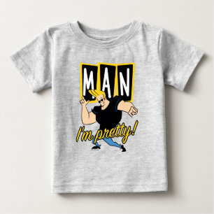 T-shirt Pour Bébé Johnny Bravo - Man I'm Pretty