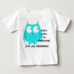 T-shirt Pour Bébé Joli Aqua Owl ! Je suis génial, demandez à GRAMMA
