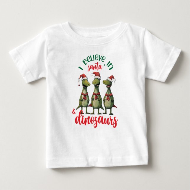T-shirt Pour Bébé Joli Noël Je crois au Père Noël et aux dinosaures (Devant)