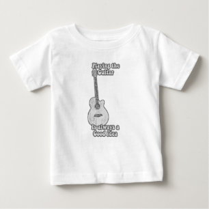 T-shirt Pour Bébé Jouer à la guitare est toujours une bonne idée. B