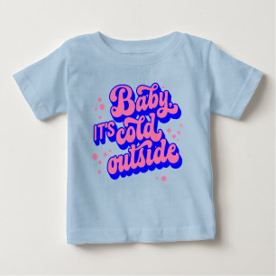 T-shirt Pour Bébé Jouer bébé, c’est froid en hiver