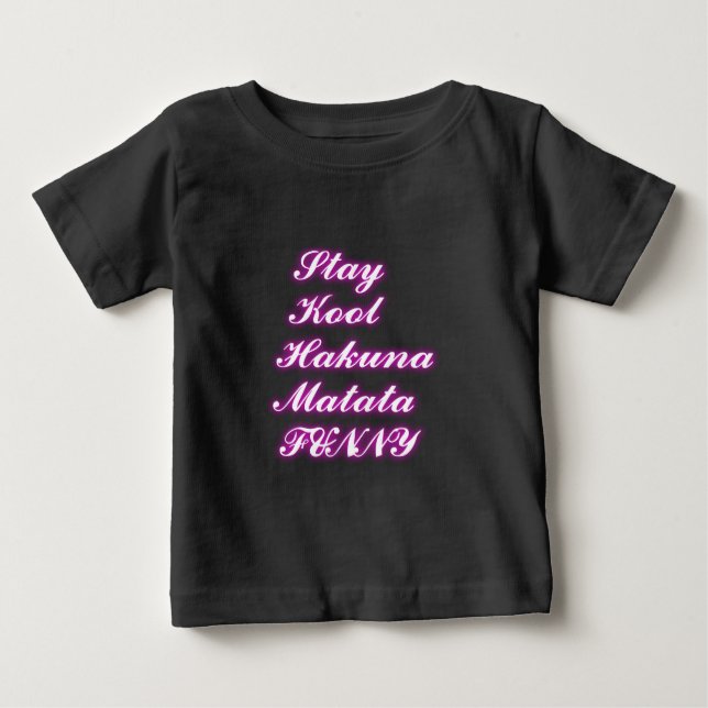 T-shirt Pour Bébé Jouer Cool Hakuna Matata .png (Devant)