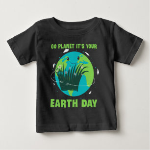 T-shirt Pour Bébé Jour des terres : Go Planet C'est ton Jour des ter