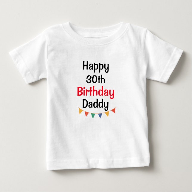 T-shirt Pour Bébé Joyeux 30e anniversaire papa (Devant)