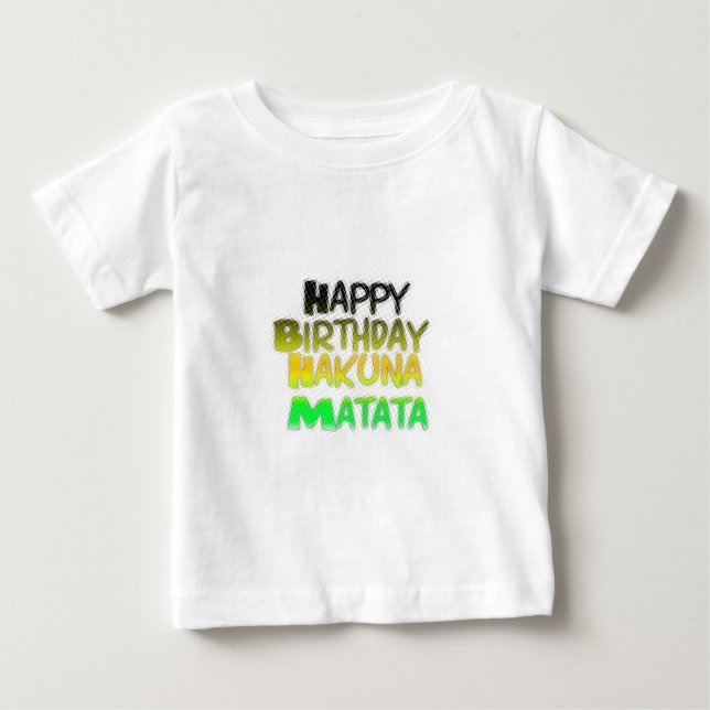 T-shirt Pour Bébé Joyeux anniversaire Hakuna Matata eco Inspirationa (Devant)