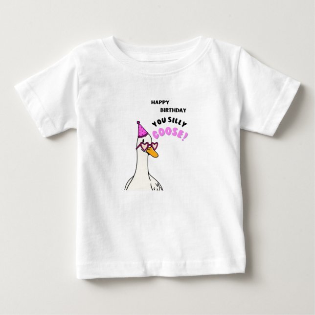 T-shirt Pour Bébé Joyeux Anniversaire Vous Silly Goose (Devant)