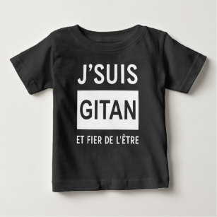 T-shirt Pour Bébé j'suis gitan et fier de l'être